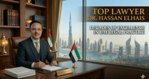 Top Lawyer Dr. Hassan Elhais: Decades of Excellence in UAE Legal Practice